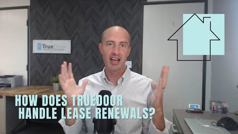 How does TrueDoor handle lease renewals?