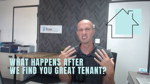 What happens after we find you a great tenant?