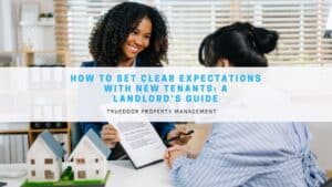 How to Set Clear Expectations with New Tenants